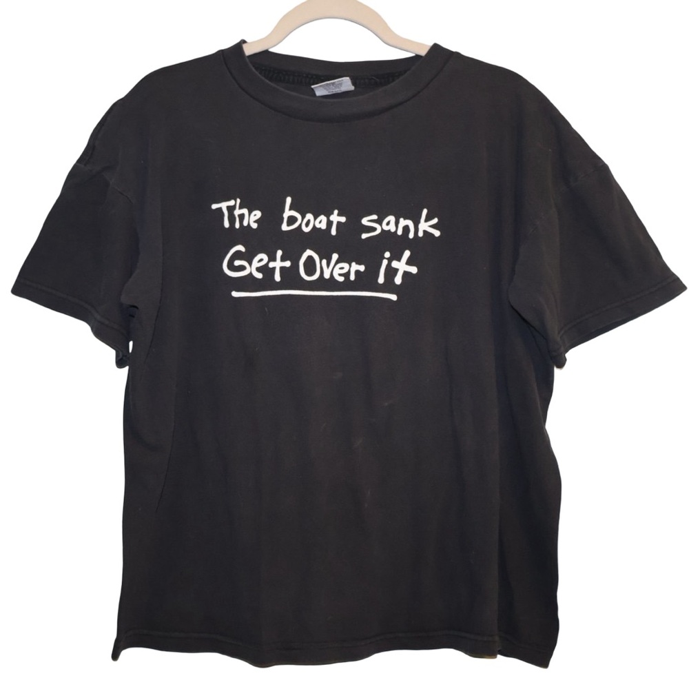 Vintage Base‎ Line “the boat sank Get Over It” short sleeve tshirt size L.